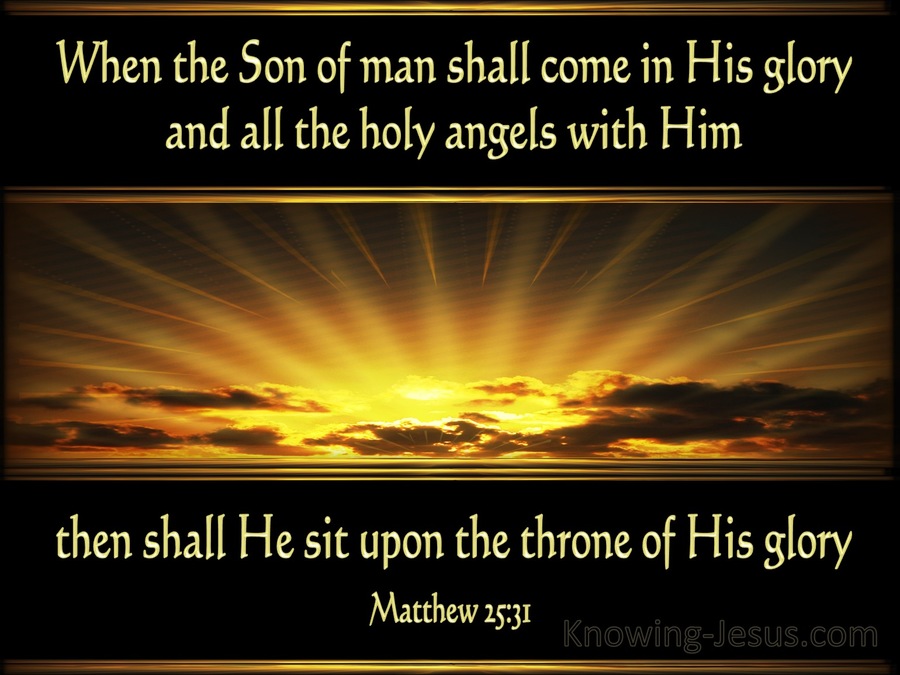 Matthew 2531 When The Son Of Man Shall Come In His Glory Black