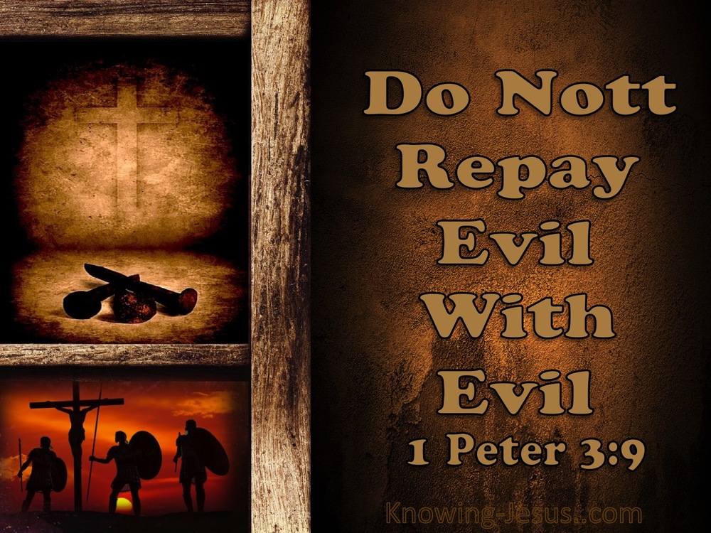 12 Bible verses about Repaying Evil For Evil