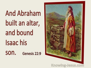 Genesis 22:9 Abraham Built An Alter And Bound Isaac His Son (utmost)01:08