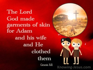 Genesis 3:21 The Lord God Made Garments Of Skin (red)