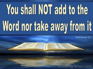 Deuteronomy 4:2 Do Not Add To Or Take Away From The Word Of God (blue)