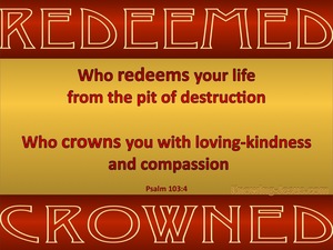 Psalm 103:4 Redeemed And Crowned (red)