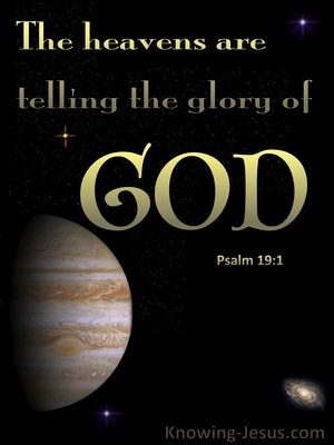 Psalm 19:1 The Heavens Are Telling The Glory Of God (gold)