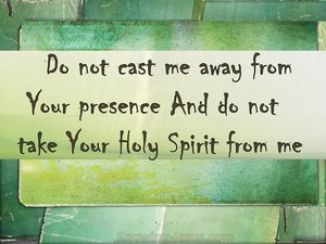 Psalm 51:11 Do Not Cast Me Away From Your Presence (brown)