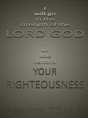 Psalm 71:16 Go In The Strength Of God (gray)