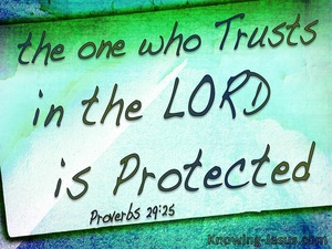 Proverbs 29:25 Fear Of Man Is A Snare (green)