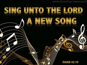 Isaiah 42:10 Sing Unto The Lord (gold)