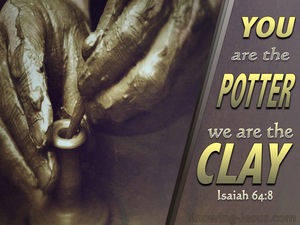 Isaiah 64:8 You Are The Potter (brown)