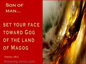 Ezekiel 38:2 Set Your Face Toward Gog Of The Land Of Magog (red)