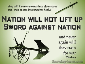 Micah 4:3 Nation Will Not Lift Up Sword Against Nation (sage)