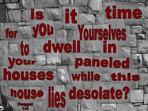 Haggai 1:4 This House Lies Desolate (red)