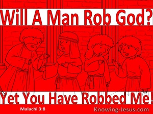 Malachi 3:8 Will A Man Rob God Yet You Have Robbed Me (red)