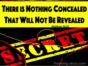 Matthew 10:26 There Is Nothing Concealed That Will Not Be Revealed (yellow) 
