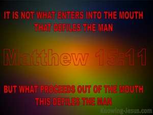 Matthew 15:11 What Defiles A Man (red)