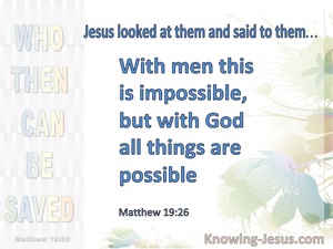 Matthew 19:26 With Man It is Impossible With God All Things Are Possible (blue)