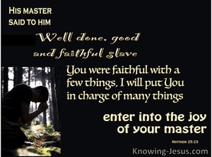 Matthew 25:23 Well Donw Faithful Servant (black)