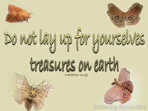 Matthew 6:19 Do Not Lay Up Treasure On Earth (gold)
