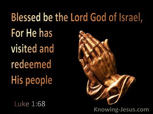 Luke 1:68 Blessed be the Lord God of Israel (black)