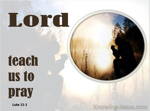 Luke 11:1 Lord Teach Us To Pray (gray)