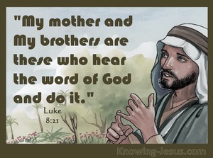 Luke 8:21Those Who Hear The Word Of God And Do It (sage)