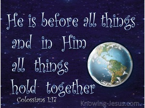 Colossians 1:17 He Is Before All Things (blue)