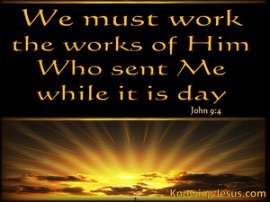 John 9:4 The Works Of Him Who Sent Me (gold)