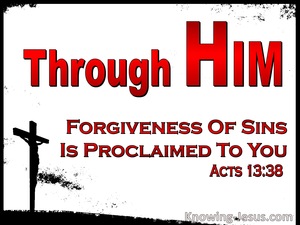 Acts 13:38 Brethren, Through Him Is Forgiveness Of Sins Proclaimed (red)