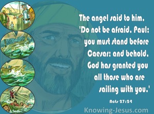 Acts 27:24 Do Not Be Afraid Paul (white)