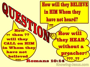 Romans 10:14 How Will They Believe (yellow)
