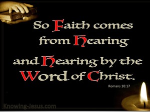 Romans 10:17 Faith Comes By Hearing (black)
