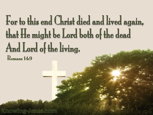 Romans 14:9 Lord Of The Dead And The Living (green) 