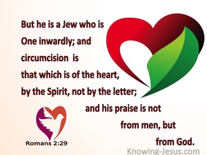 Romans 2:29 He Is A Jew Who Is One Inwardly; And Circumcision Is That Of The Heart (beige)