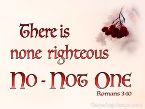 Romans 3:10 There Is None Righteous No Not One (pink)