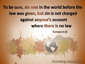 Romans 5:13 Sin Was In The World Before The Law (orange)