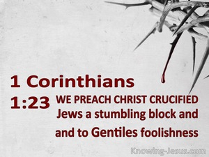 1 Corinthians 1:23 We Preach Christ Crucified (gray)