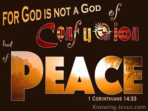 1 Corinthians 14:33 Not God Of Confusion But Of Peace (brown)