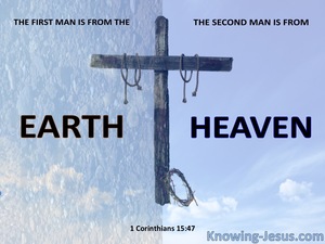 1 Corinthians 15:47 The First Man and The Second Man (blue)