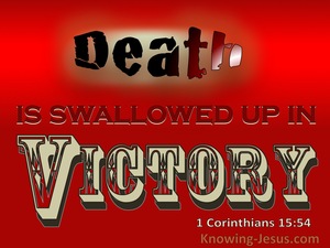 1 Corinthians 15:54 Death Is Swallowed Up In Victory (red)
