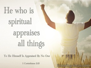 1 Corinthians 2:5 He Who Is Spiritual Appraises All Things (cream)