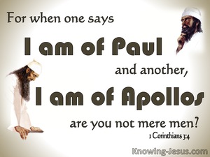 1 Corinthians 3:4 Mere Men Say I am Of Paul Or Apollos (brown)