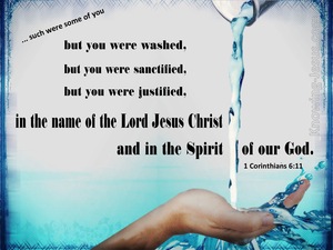 1 Corinthians 6:11 You Were Washed, Sanctified, Justified (aqua)