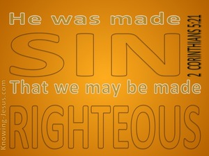 2 Corinthians 5:21 He Was Made SIn For Us (yellow)