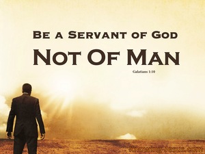 Galatians 1:10  Servant Of God Not Man (beige)