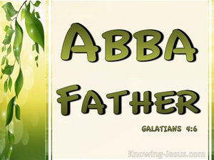 Galatians 4:6 Abba Father (green)