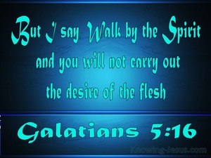 Galatians 5:16 Walk By The Spirit (blue)