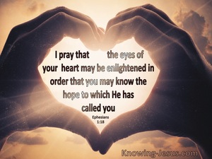 Ephesians 1:18 Pray That The Eyes Of Your Heart May Be Enlightened  (windows)01:28