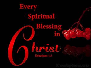 Ephesians 1:3 Every Spiritual Blessing In Christ (maroon)