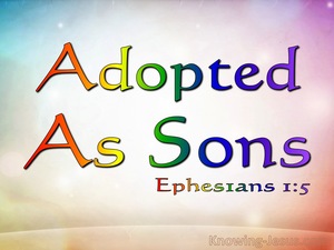 Ephesians 1:5 Predestined To Adoption As Sons (blue)