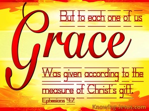 Ephesians 4:7 To Each Of Us Was Given Grace (red)
