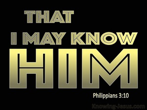 Philippians 3:10 That I May Know Him (black)